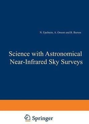 Science with Astronomical Near-Infrared Sky Surveys(English, Paperback, unknown)