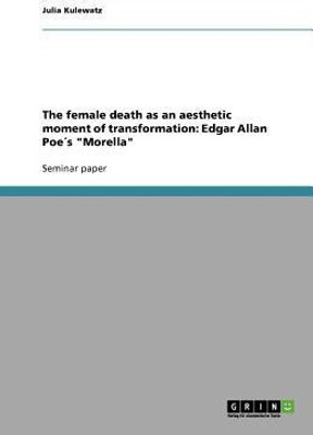 The female death as an aesthetic moment of transformation(English, Paperback, Kulewatz Julia)