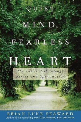 Calm Mind, Fearless Heart(English, Paperback, Seaward Brian Luke)