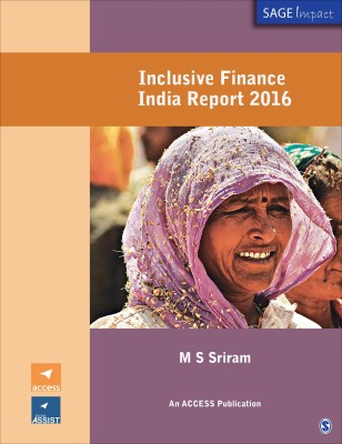 Inclusive Finance India Report 2016(English, Paperback, Sriram M S)