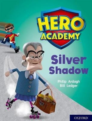Hero Academy: Oxford Level 8, Purple Book Band: Silver Shadow(English, Paperback, Ardagh Philip)