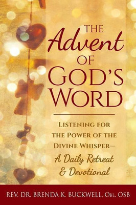 The Advent of God's Word(English, Paperback, Buckwell Rev. Dr. Brenda K.)