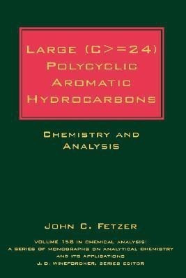 Large (C> = 24) Polycyclic Aromatic Hydrocarbons(English, Hardcover, Fetzer John C.)