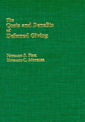 The Costs and Benefits of Deferred Giving(English, Hardcover, Fink Norman)