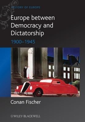 Europe between Democracy and Dictatorship(English, Paperback, Fischer Conan)