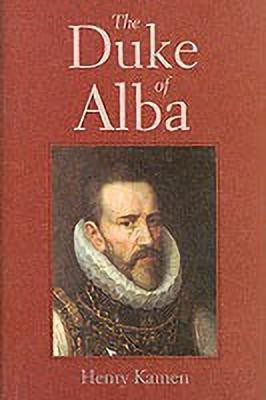 The Duke of Alba(English, Hardcover, Kamen Henry)