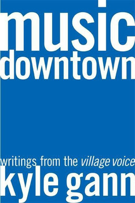 Music Downtown(English, Paperback, Gann Kyle)