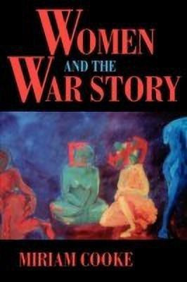 Women and the War Story(English, Paperback, Cooke Miriam)