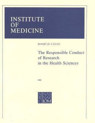 The Responsible Conduct of Research in the Health Sciences(English, Paperback, National Research Council)