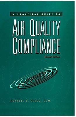 A Practical Guide to Air Quality Compliance(English, Hardcover, Erbes Russell E.)