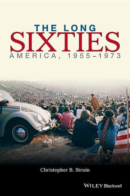 The Long Sixties(English, Hardcover, Strain Christopher B.)