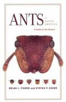 Ants of North America(English, Paperback, Fisher Brian L. Ph. D.)