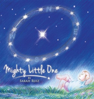 Mighty Little One(English, Hardcover, Ruiz Sarah)