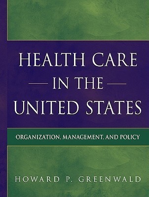 Health Care in the United States(English, Hardcover, Greenwald Howard P.)