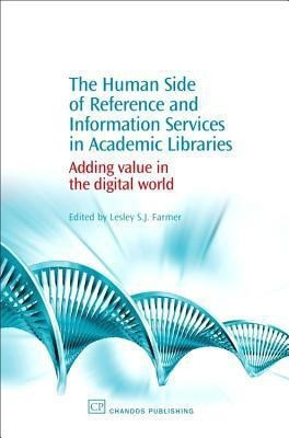 The Human Side of Reference and Information Services in Academic Libraries(English, Paperback, unknown)