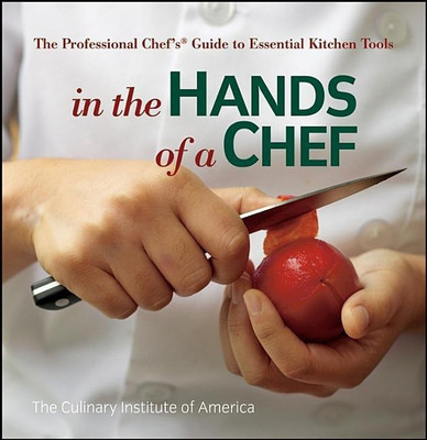 In the Hands of a Chef(English, Paperback, The Culinary Institute of America (CIA))
