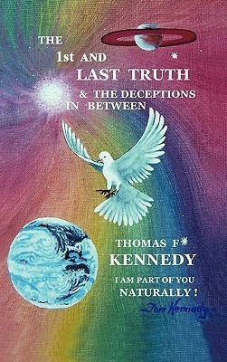 The 1st and Last Truth(English, Hardcover, Kennedy Thomas)