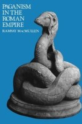 Paganism in the Roman Empire(English, Paperback, MacMullen Ramsay)