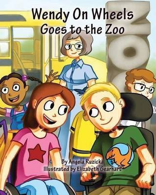 Wendy On Wheels Goes To The Zoo(English, Paperback, Ruzicka Angela)