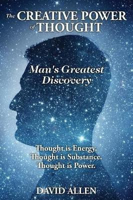 The Creative Power of Thought, Man's Greatest Discovery(English, Paperback, unknown)