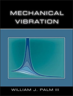 Mechanical Vibration(English, Hardcover, Palm William J.)