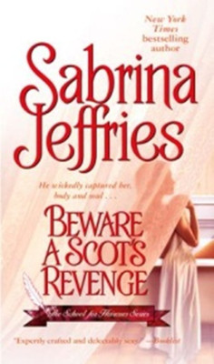 Beware a Scot's Revenge: Volume 3(English, Paperback, Jeffries Sabrina)
