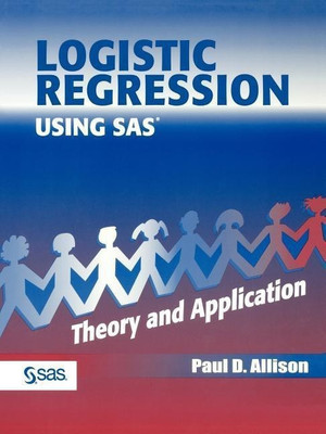 Logistic Regression Using the SAS System(English, Paperback, Allison Paul D.)