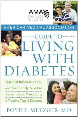The American Medical Association Guide to Living with Diabetes(English, Hardcover, American Medical Association Boyd E.)