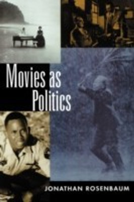 Movies as Politics(English, Paperback, Rosenbaum Jonathan)