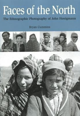 Faces of the North(English, Electronic book text, Cummins Bryan Ph.D.)
