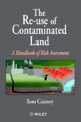 The Re-Use of Contaminated Land(English, Hardcover, Cairney Tom)
