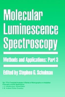 Molecular Luminescence Spectroscopy, Part 3(English, Hardcover, unknown)