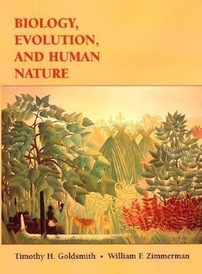 Biology, Evolution, and Human Nature(English, Hardcover, Goldsmith Timothy H.)