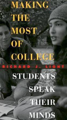 Making the Most of College(English, Paperback, Light Richard J.)