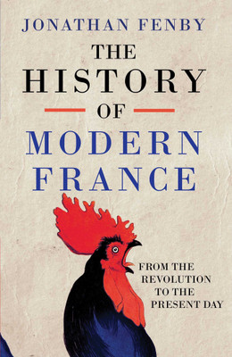 The History of Modern France(English, Hardcover, Fenby Jonathan)
