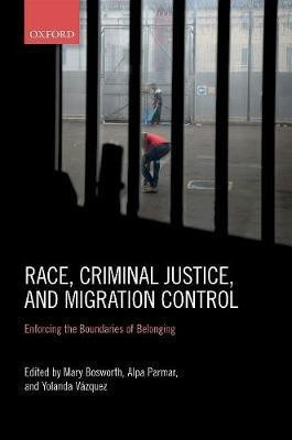 Race, Criminal Justice, and Migration Control(English, Hardcover, unknown)