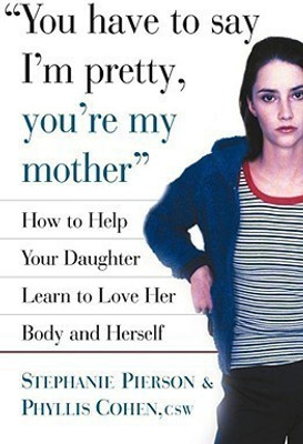 You Have to Say I'M Pretty You(English, Hardcover, P Pierson S, Cohen)