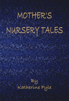 Mother's Nursery Tales(English, Hardcover, Pyle Katharine)