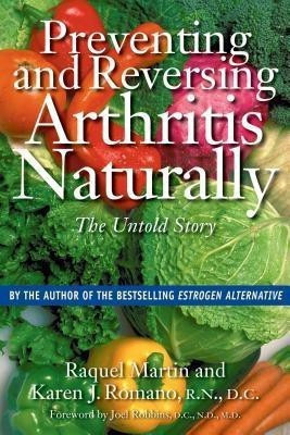 Preventing and Reversing Arthritis Naturally(English, Paperback, Martin Raquel)