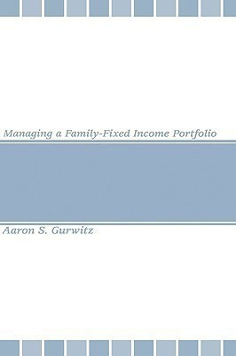 Managing a Family-Fixed Income Portfolio(English, Hardcover, Gurwitz Aaron S.)
