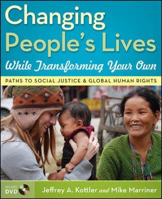 Changing People's Lives While Transforming Your Own(English, Mixed media product, Kottler Jeffrey A. Ph.D.)