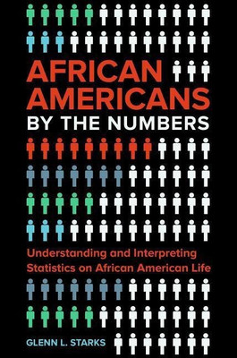 African Americans by the Numbers(English, Hardcover, Starks Glenn L.)