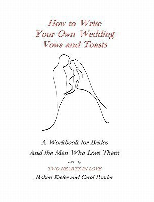 How to Write Your Own Wedding Vows and Toasts(English, Paperback, Kiefer Robert)