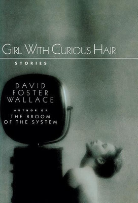 Girl with Curious Hair(English, Hardcover, Wallace David Foster)