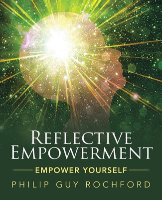 Reflective Empowerment(English, Paperback, Rochford Philip Guy)