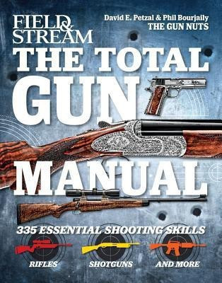 Field & Stream the Total Gun Manual(English, Paperback, Bourjaily Phil)