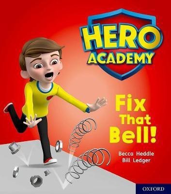 Hero Academy: Oxford Level 2, Red Book Band: Fix That Bell!(English, Paperback, Heddle Becca)