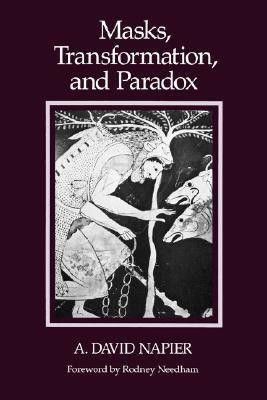 Masks, Transformation, and Paradox(English, Paperback, Napier A.David)