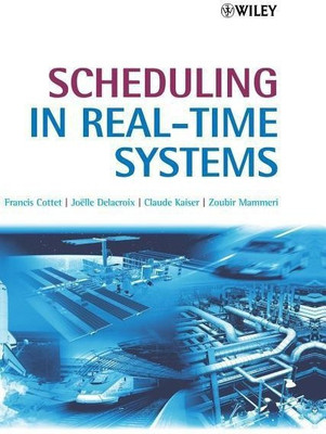 Scheduling in Real-Time Systems(English, Hardcover, Cottet Francis)