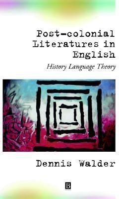 Post-Colonial Literatures in English(English, Paperback, Walder Dennis)